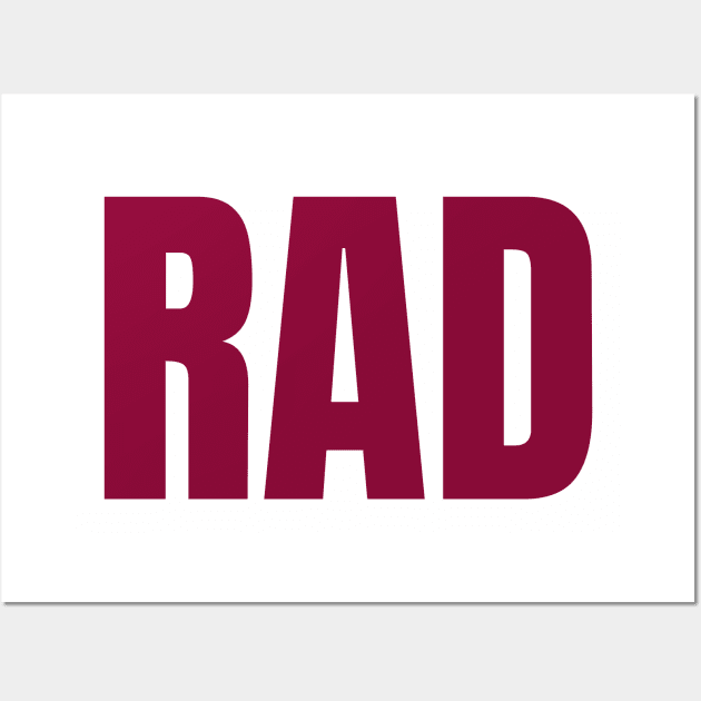 RAD maroon Wall Art by nikilivingston